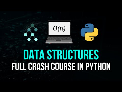 Data Structures in Python - Full Crash Course