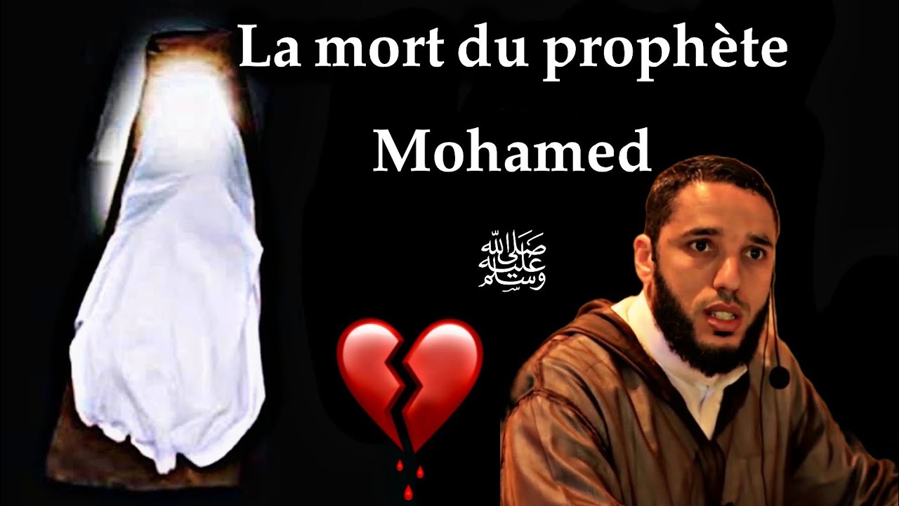 La mort du Prophète Mohamed ﷺ : ses derniers messages et ses derniers jours par Rachid Eljay