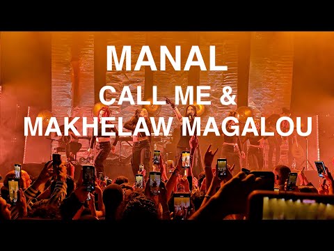 MANAL - CALL ME & MAKHELAW MAGALOU - Live @ La Cigale, Paris 2023 @manalmusic