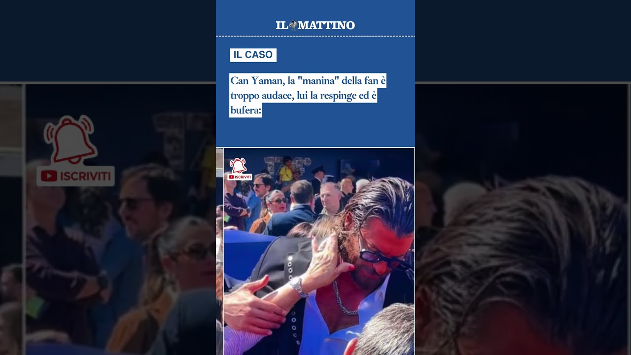 Can Yaman, la "manina" della fan è troppo audace, lui la respinge ed è bufera: