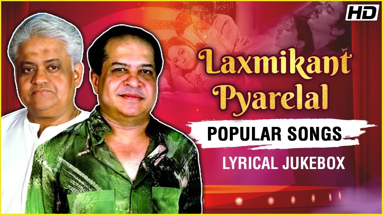 Laxmikant Pyarelal's Evergreen Hindi Songs 🎶 | Top Hits & Classics in HD