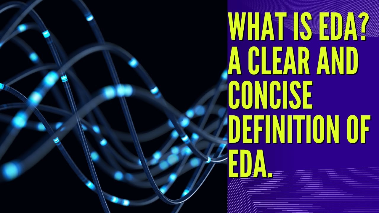 What is EDA? A Clear & Simple Explanation of Exploratory Data Analysis ๐
