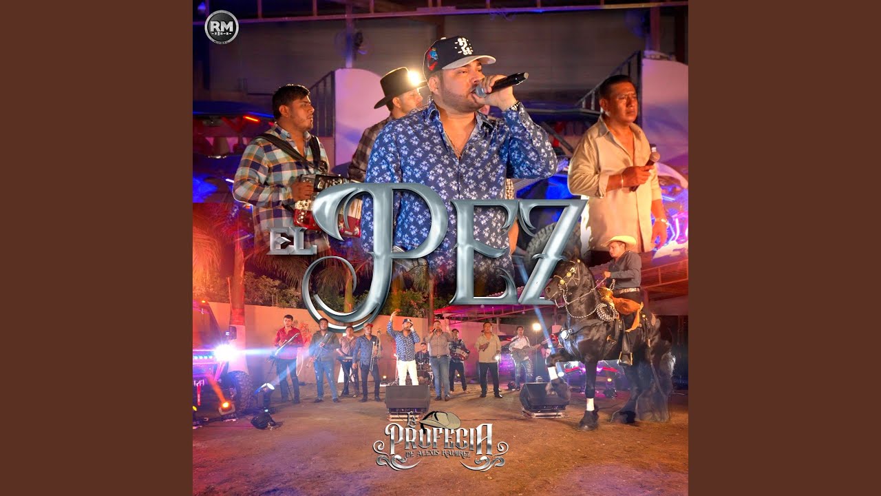 El Pez by La Profecia De Alexis Ramirez 🎶