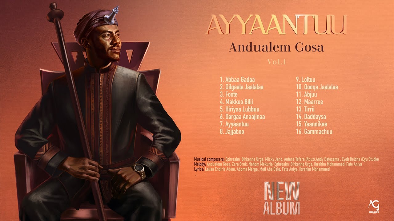 Andualem Gosa's AYYAANTUU Album 2024 🎶