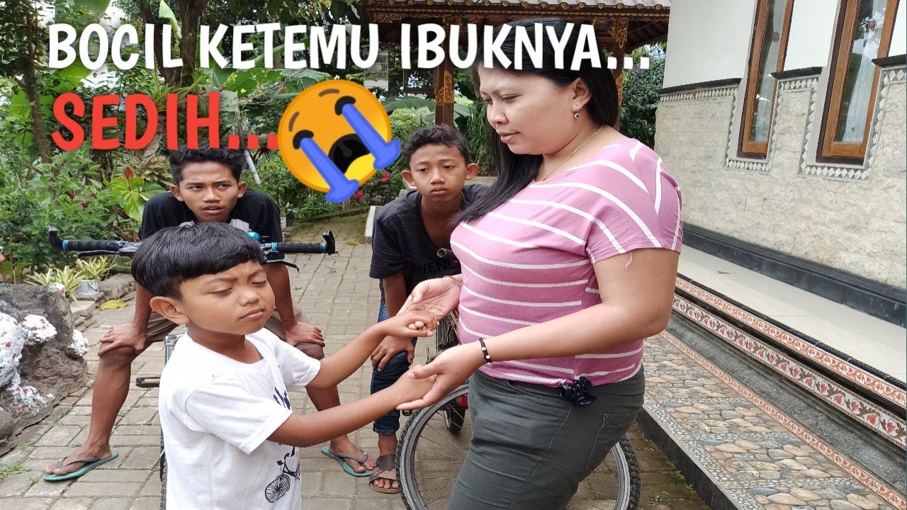 Bocil Akhirnya Bertemu Ibu Kandung π’
