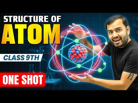 Structure of Atom Class 9 || Complete CHAPTER IN ONE SHOT || NCERT Covered || Alakh Pandey