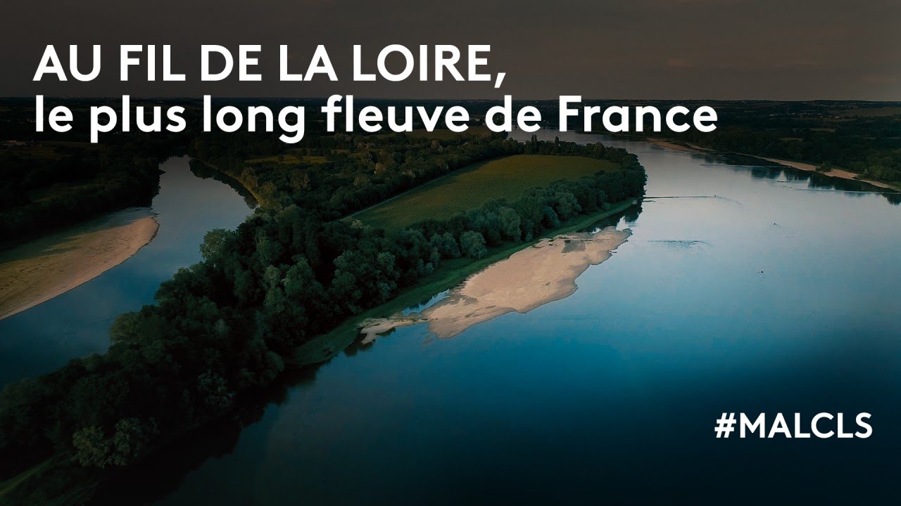 Découverte du fleuve de la Loire, le plus long de France