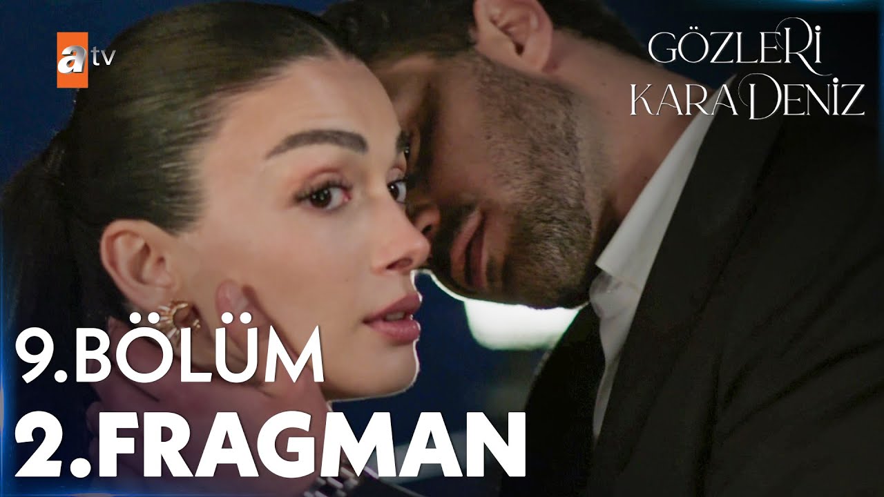 Gözleri KaraDeniz 9. Bölüm 2. Fragman |