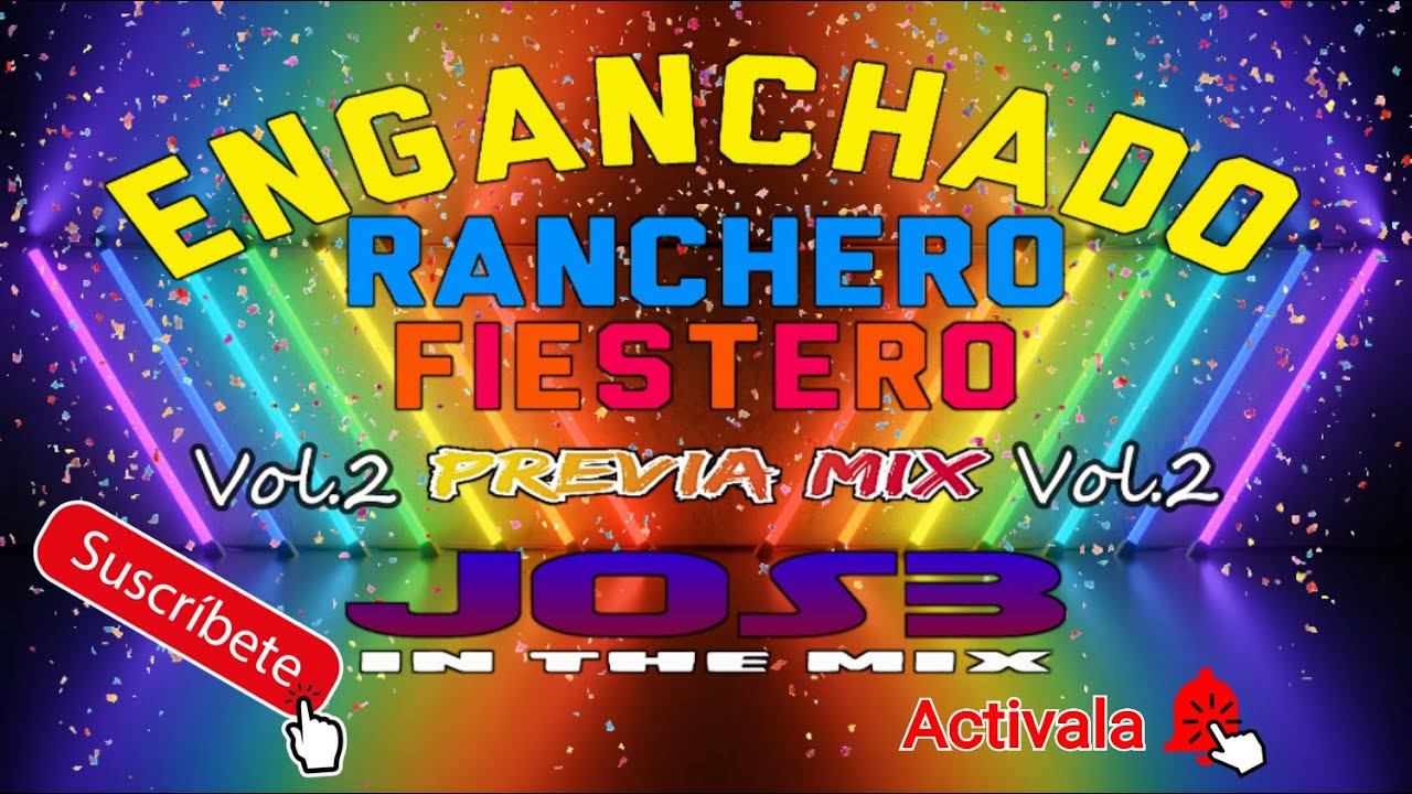 Enganchado Ranchero Fiestero x JOS3 Vol. 02 🎶