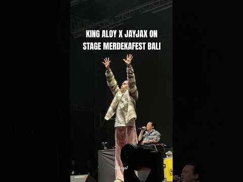 King aloy x jayjax on stage merdeka fest bali #mraloy #aloy #jayjax