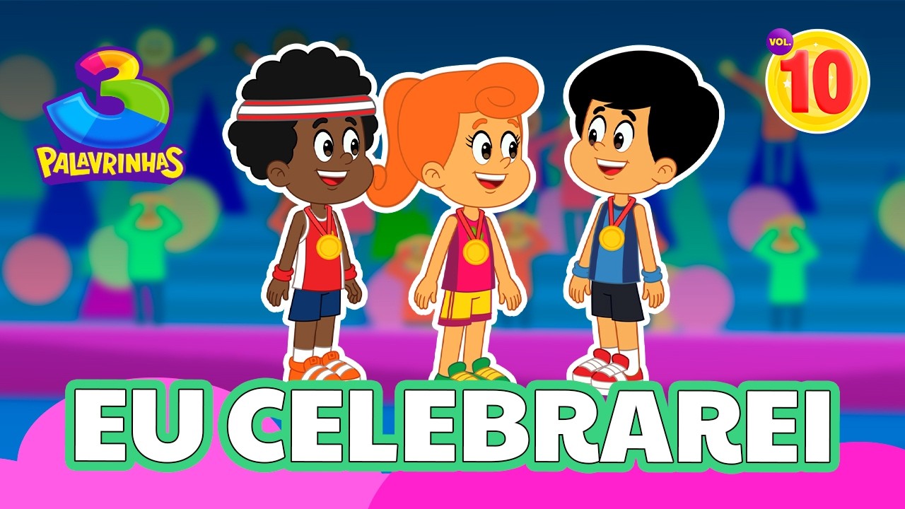Eu Celebrarei - 3 Palavrinhas Vol. 10 🎶