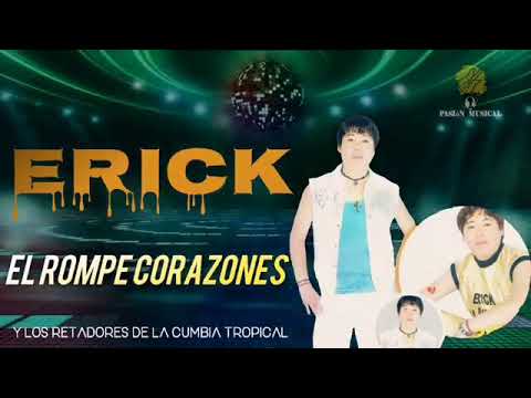 Erick el Rompe Corazones / Mix 1 / Cerpa Producciones