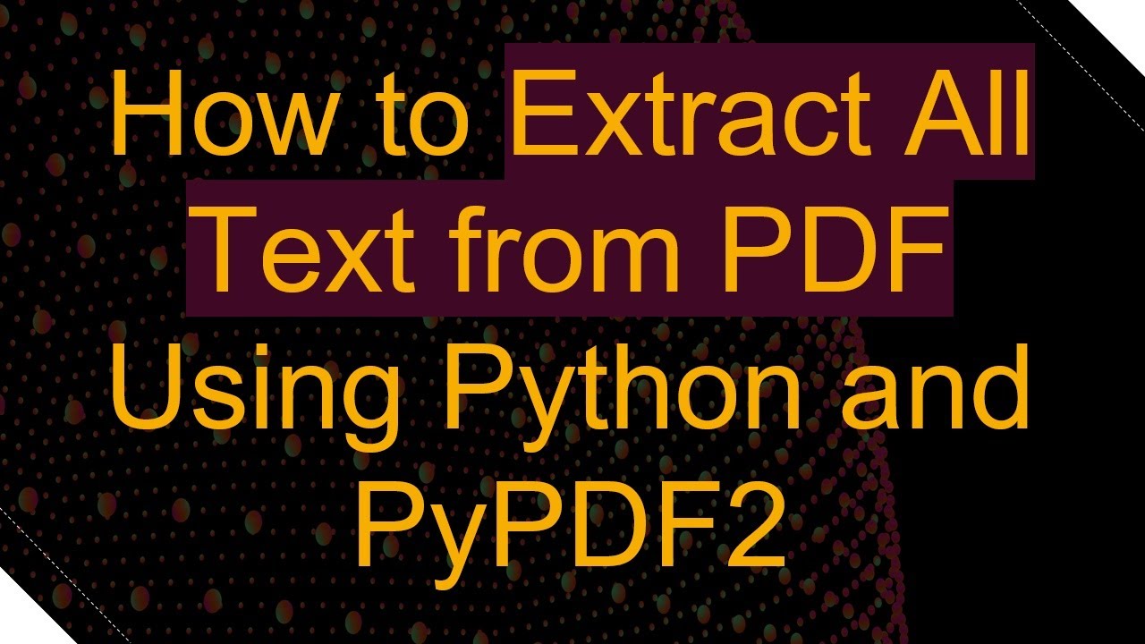 Extract All Text from PDFs with Python & PyPDF2