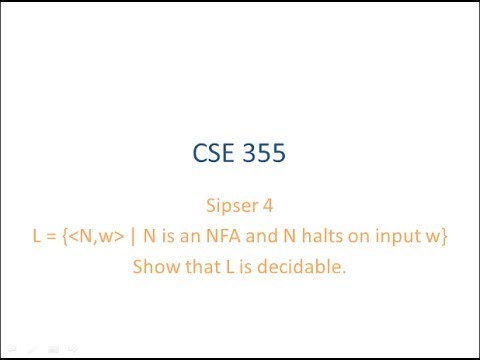 ASU CSE355: Ch 4.1 Vid 3, Examples - N is NFA and N halts on w is Decidable