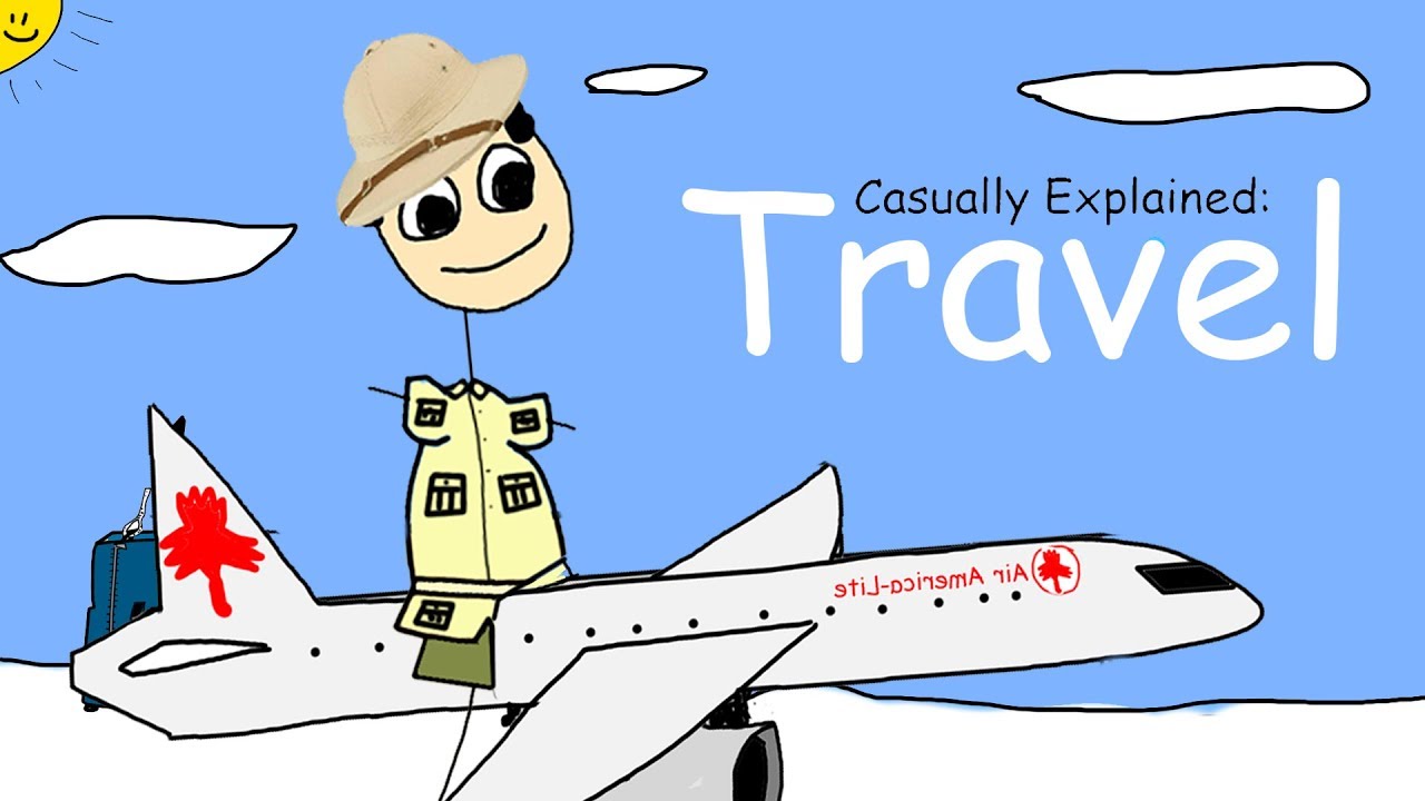 Casually Explained: Travel
