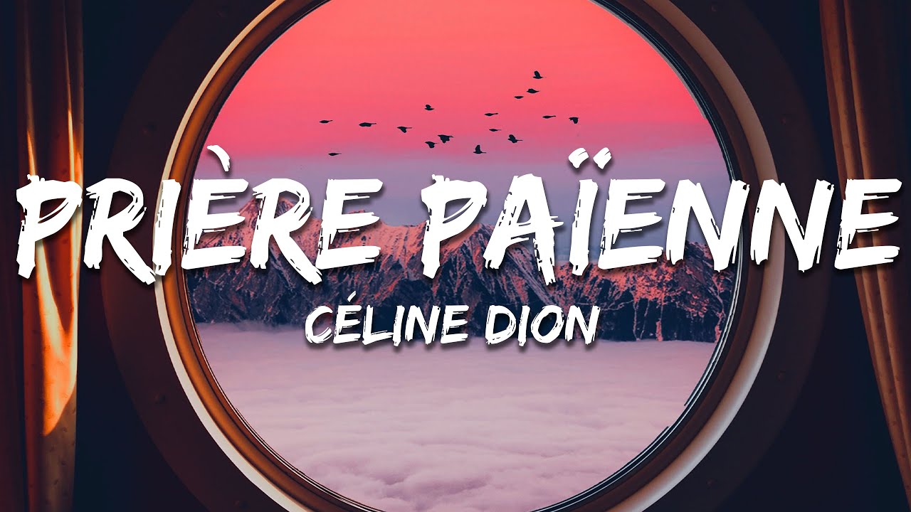 Céline Dion - Prière Païenne Lyrics 🎶