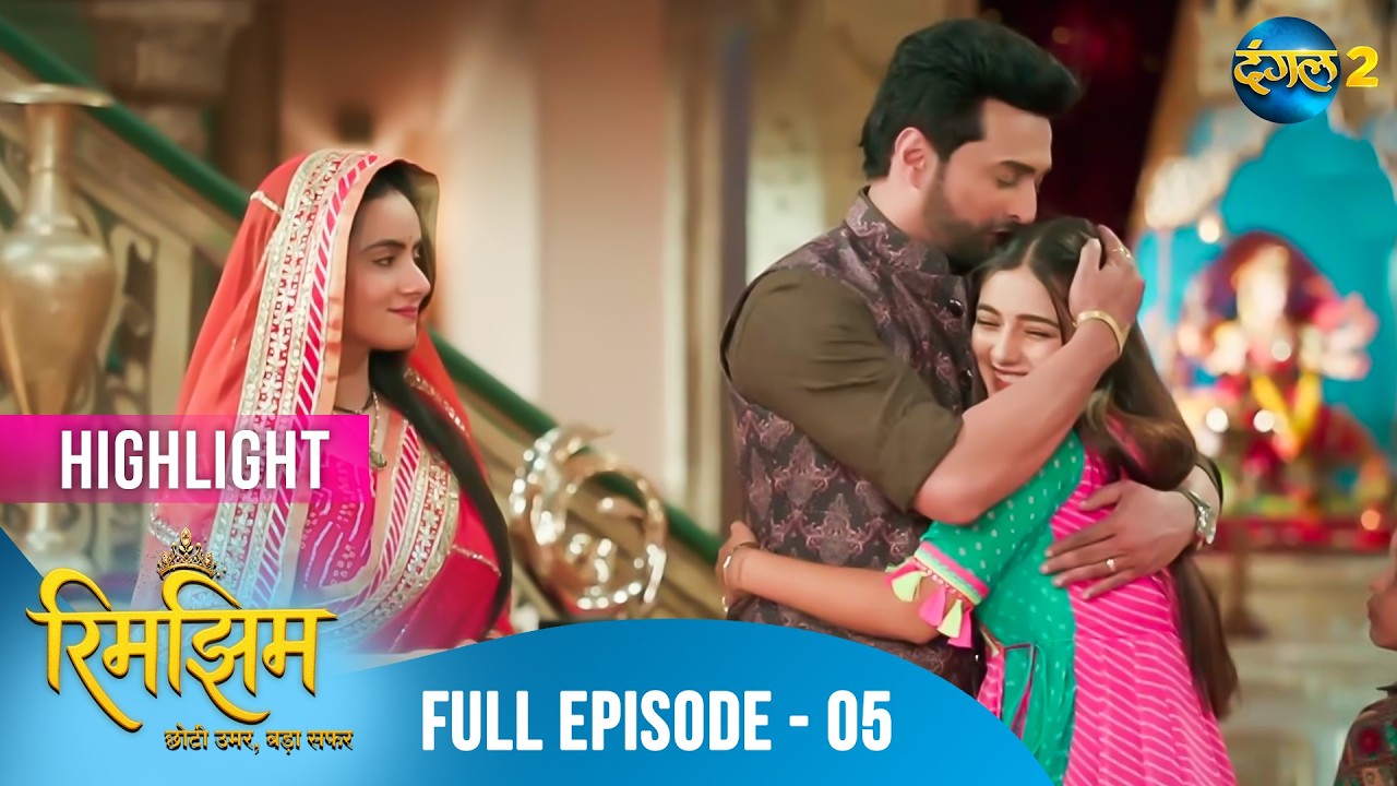 Rimjhim - Choti Umar Bada Safar | Full Episode 05 | Dangal TV Special