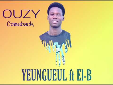 YEUNGUEUL Ouzy Ft El b