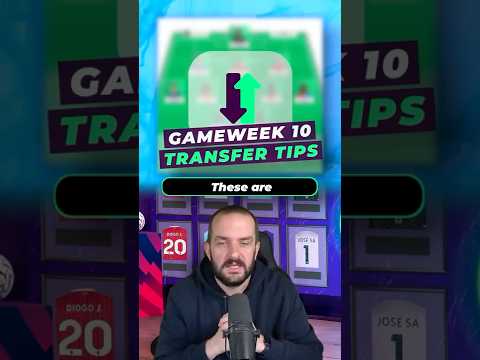 Transfer Tips for Gameweek 10 #fpl #fantasypremierleague #fpltips