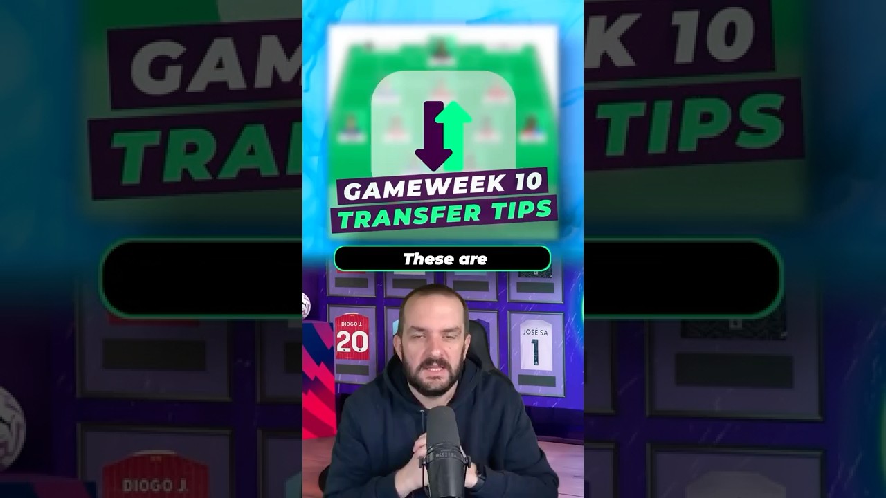 Top Transfer Tips for Gameweek 10 to Boost Your FPL Team ⚽