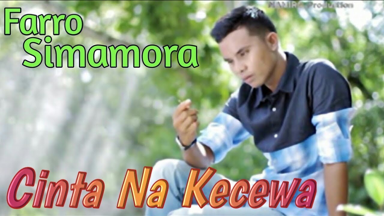 Cinta Na Kecewa by Farro Simamora 🎶