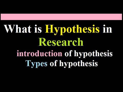 what is hypothesis l what is hypothesis in research l introduction l types of hypothesis