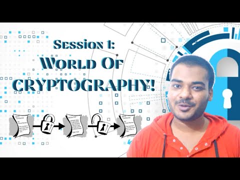 Introduction To Cryptography | Session 1 : World of Cryptography!