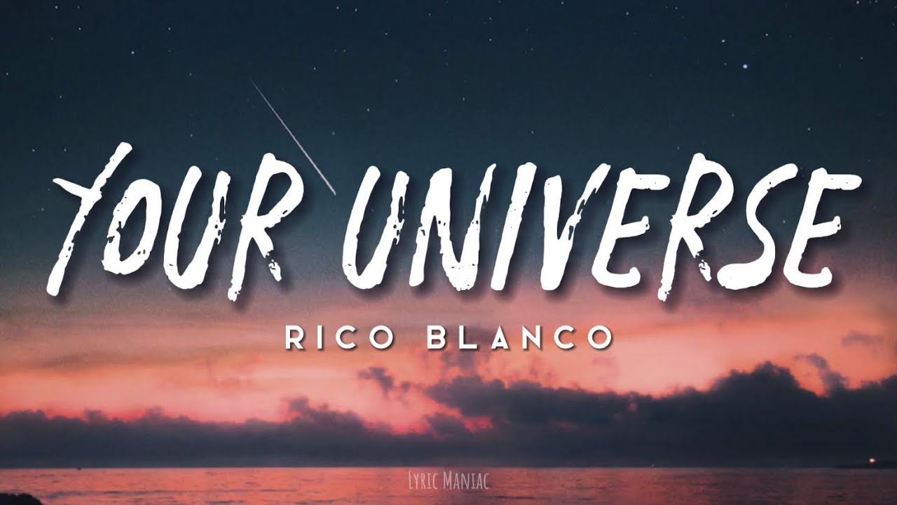 Rico Blanco - Your Universe 🌌