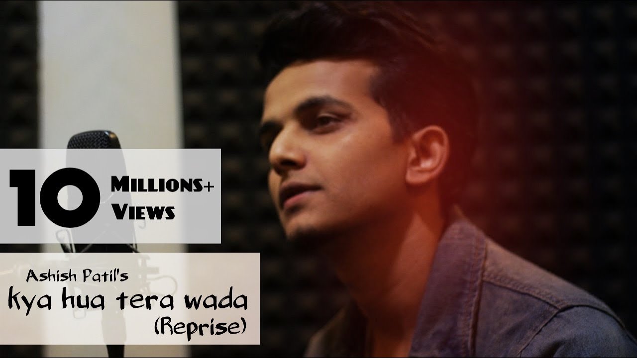 Kya Hua Tera Wada(Reprise) || Ashish Patil || Mohammad rafi || Hum Kisi Se Kum Nahin || 2018 HD