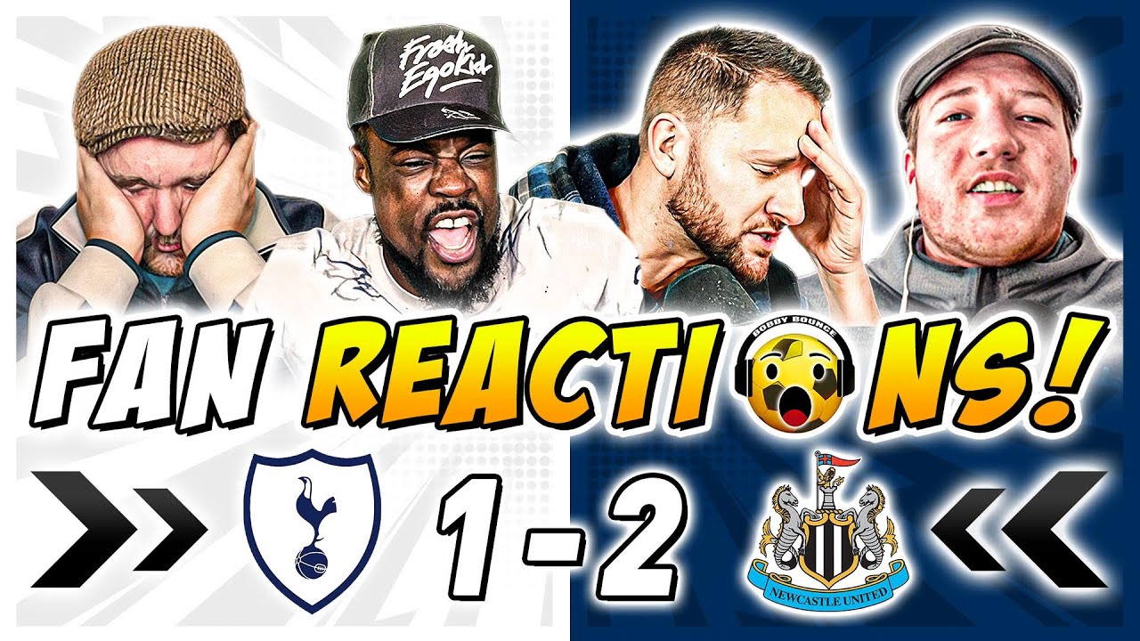 Spurs Fans React to 1-2 Loss to Newcastle 😡