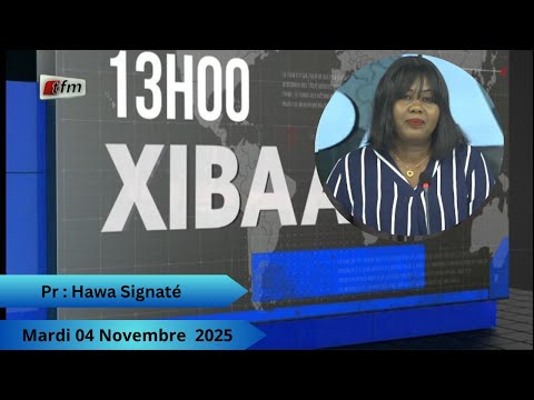 🚨🚨TFM LIVE : Xibaar Yi 13H - 04 Novembre 2025 - Pr : Hawa Signaté