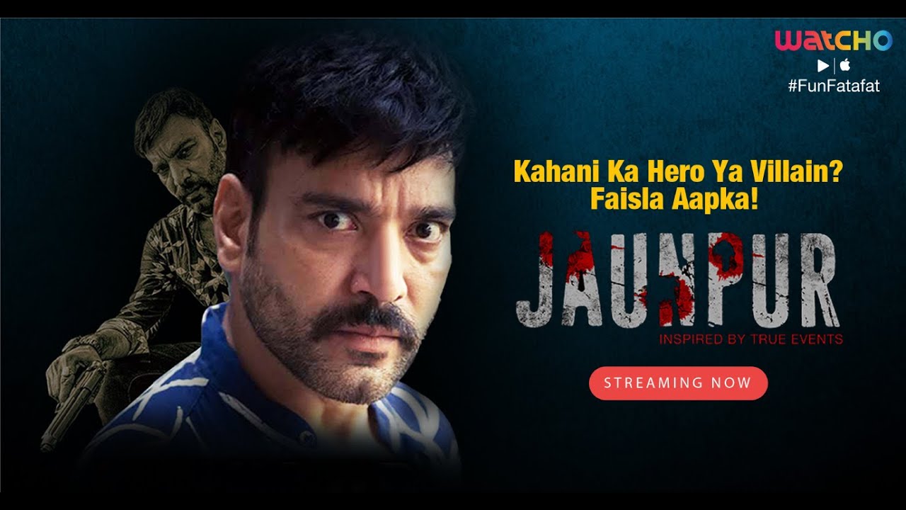 Jaunpur: Crime Thriller Streaming Now on Watcho π¬
