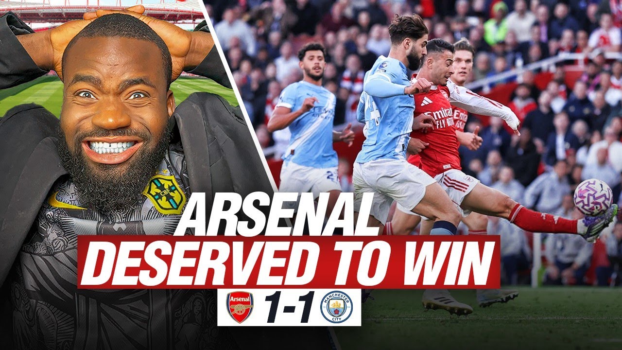 Arsenal vs Man City: Why Arsenal Rightfully Earned a Point β½