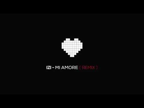 IZI #REMIX 7LIWA Mi Amore AUDIO