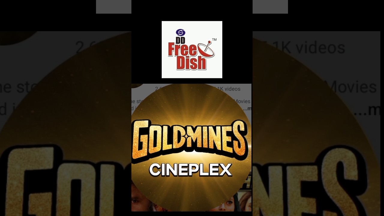 अब घर बैठे Goldmines Cineplex देखें डीडी फ्री डिश पर! 🎬