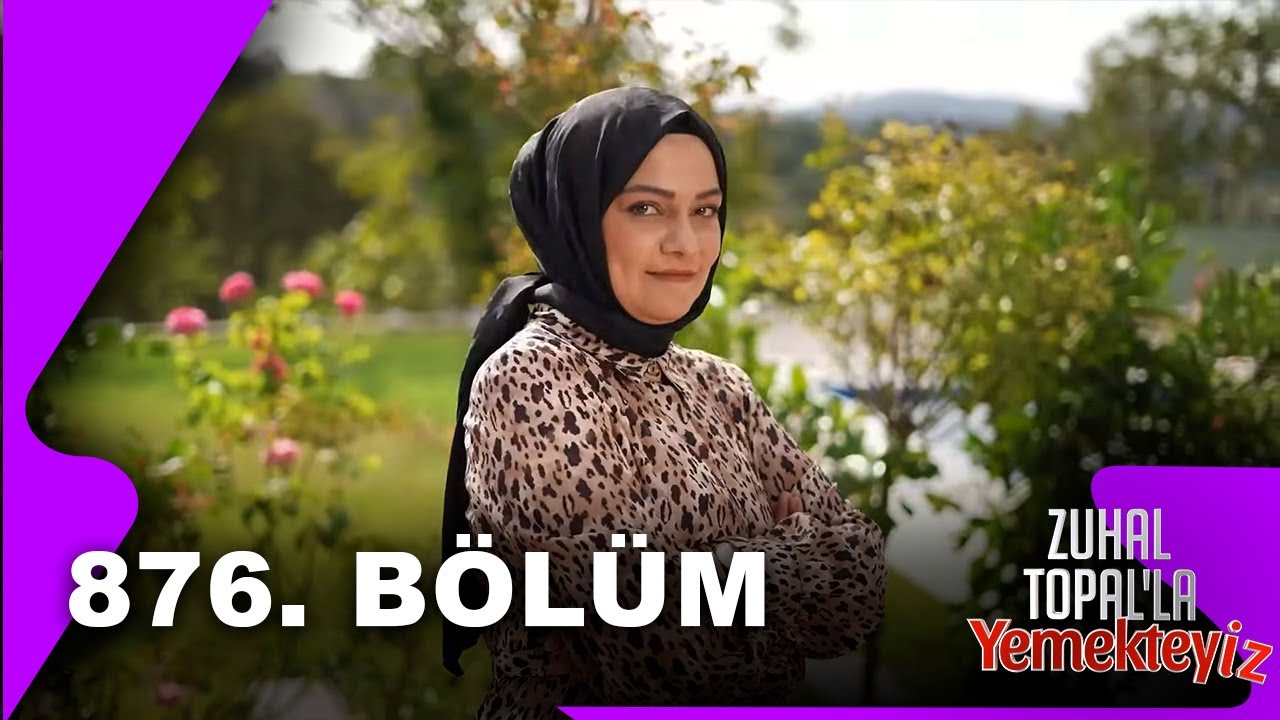 Zuhal Topal'la Yemekteyiz 876. Bölüm - 29.09.2025
