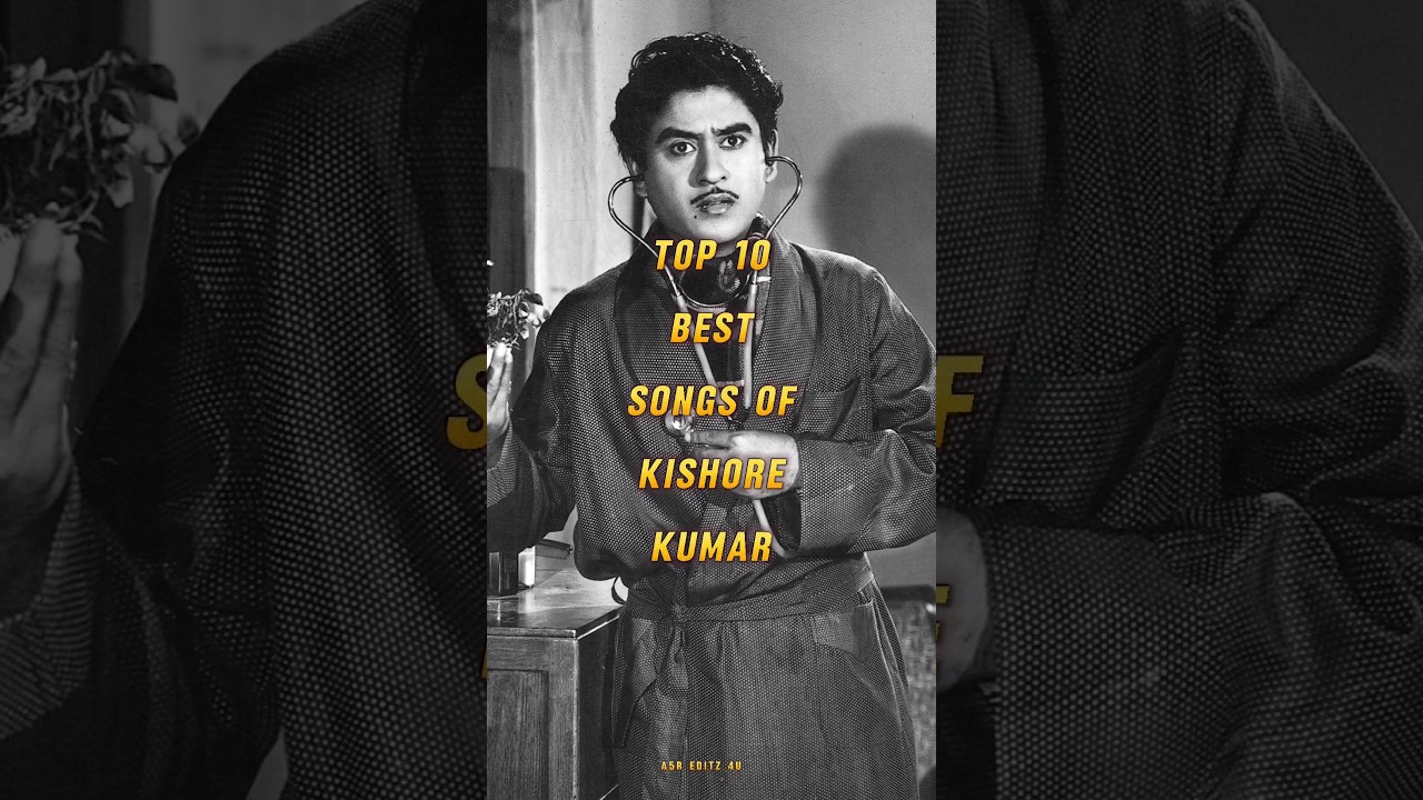 Top 10 Kishore Kumar Songs That Will Forever Touch Your Heart 🎶