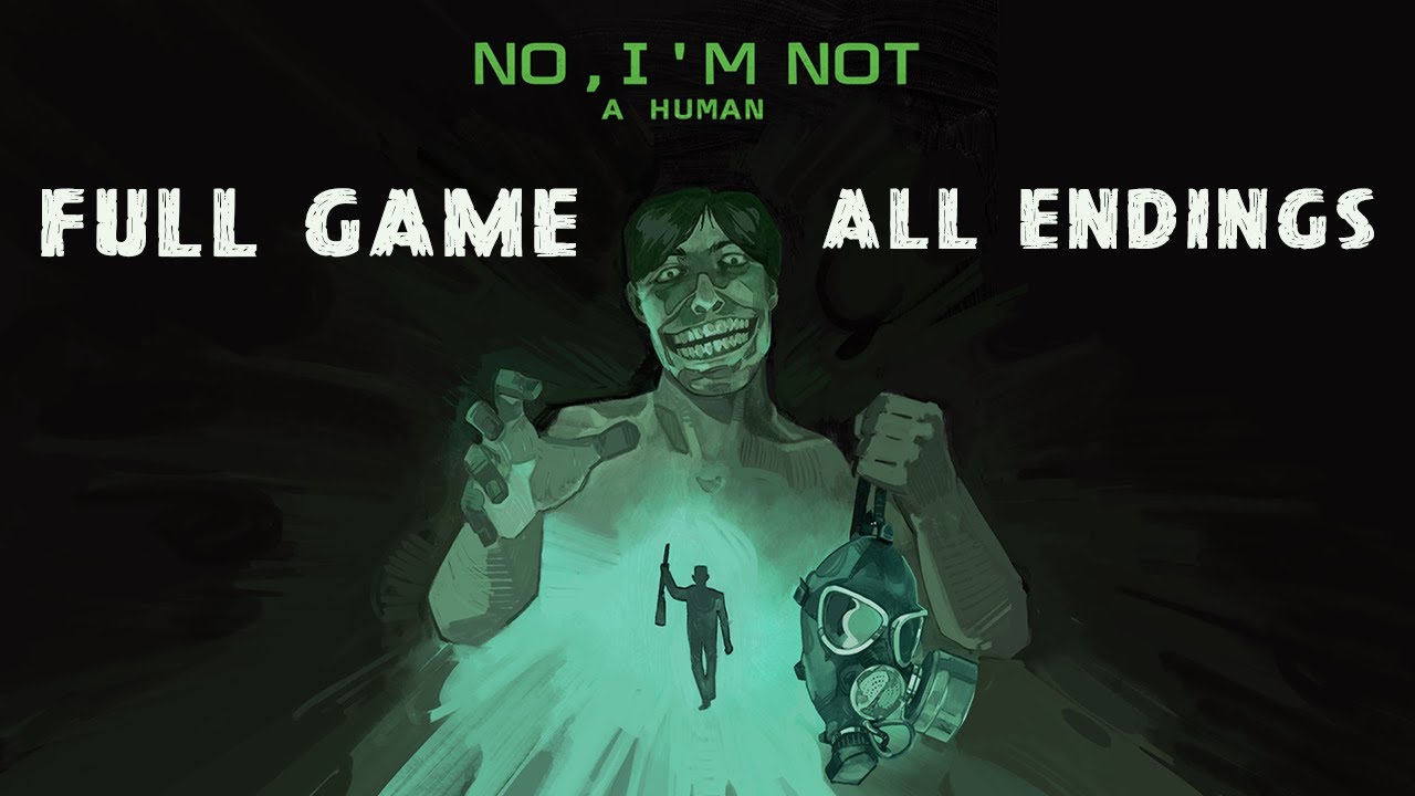No, I'm Not a Human: All Endings Walkthrough 🎮