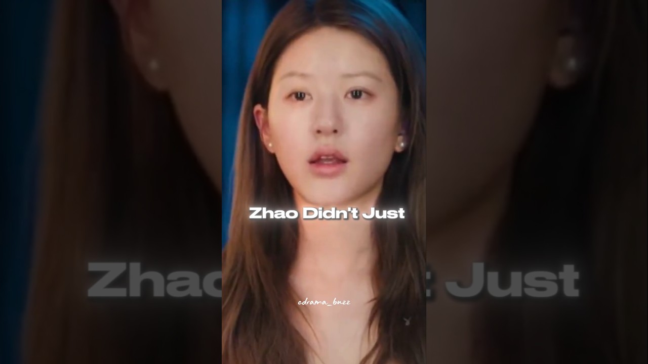 Zhao Lusi’s Viral Barefaced Scene 🥲