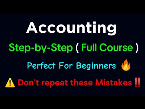 Accounting Full Course for Beginners | Learn Accounting Basics to Advanced Step by Step