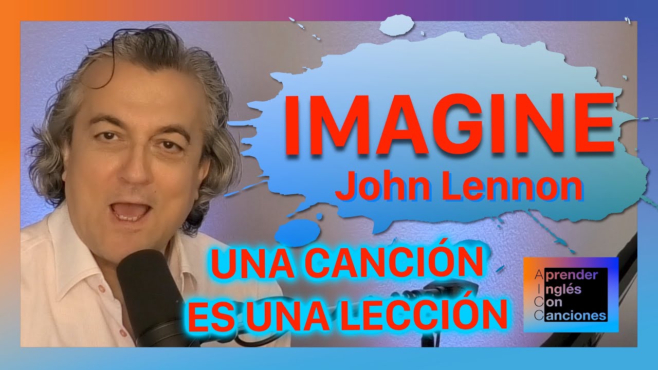 Aprende Inglés con 'Imagine' de Lennon 🎵