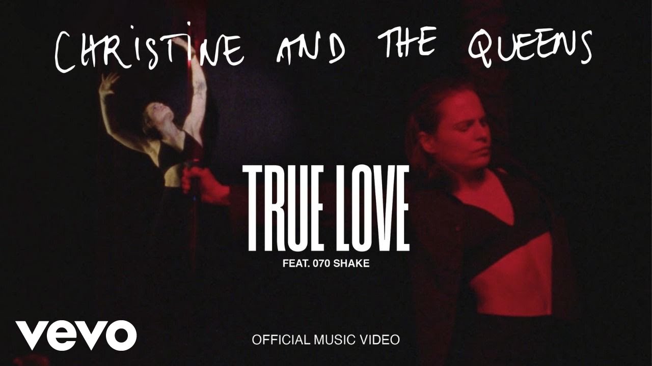 Christine and the Queens - True Love ft. 070 Shake 🎶
