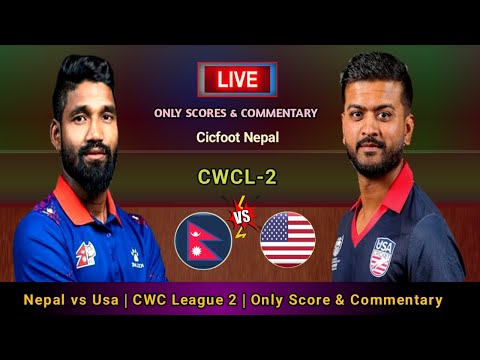 Nepal vs Usa Live Score & Commentary | Icc CWC League 2 Only Live Score Commentary | Cricfoot Nepal