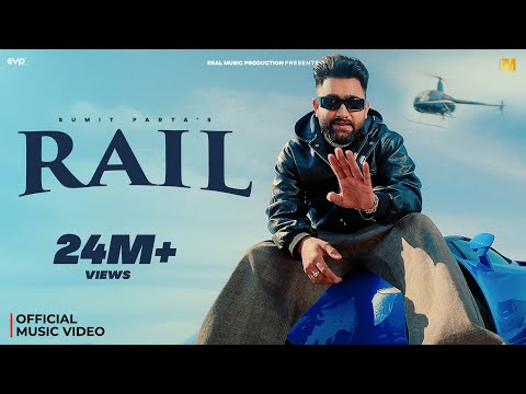 Sumit Parta - Rail (Official Music Video) | Haryanvi Hip Hop 2025 | Real Music