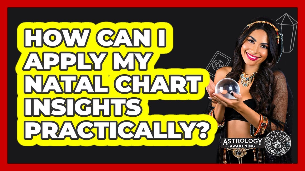 Practical Tips to Use Your Natal Chart 🌟