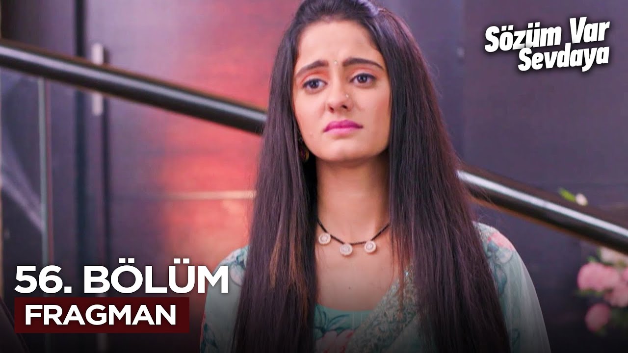 Sözüm Var Sevdaya Hint Dizisi 56. Bölüm Fragmanı - 27 Ekim Pazartesi 🎬