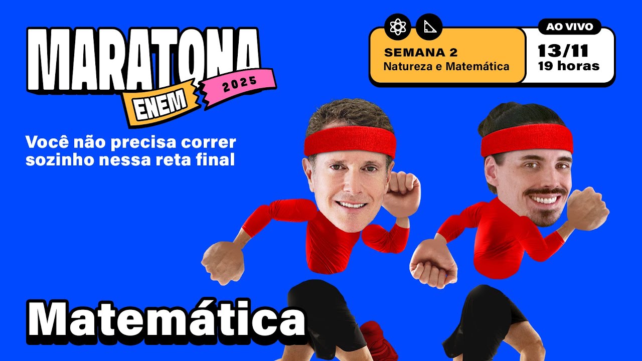Maratona ENEM 2025: Aula 08 de Matemática e Ciências Naturais - Prepare-se para o Grande Dia! 📚