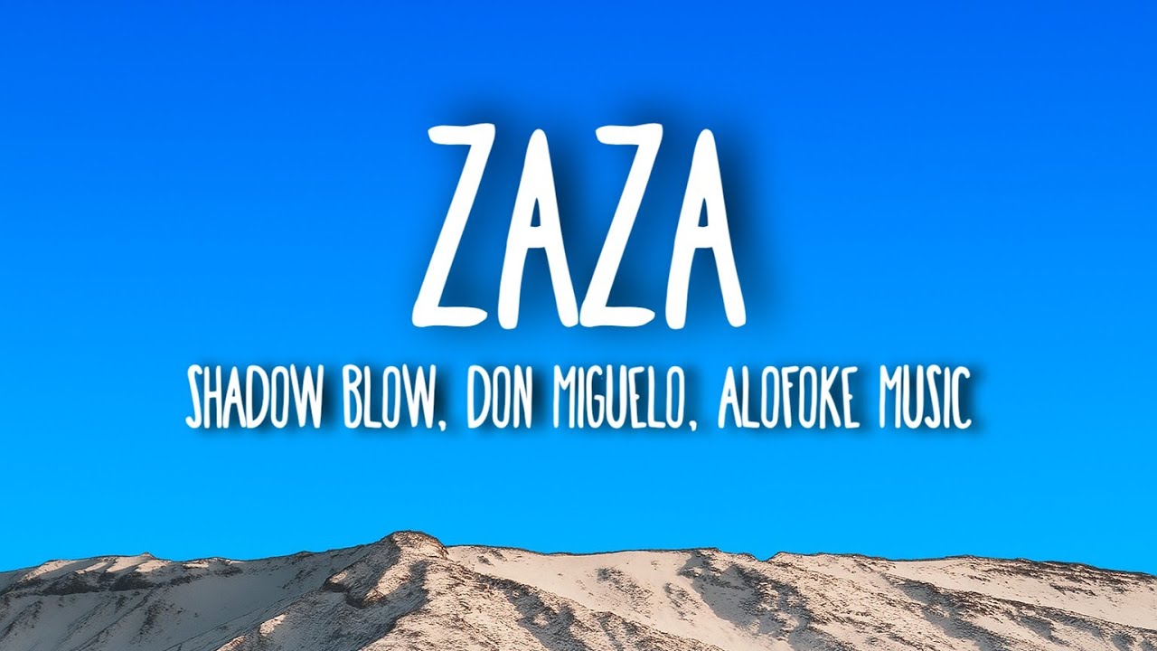 Shadow Blow, Don Miguelo & Alofoke Music - ZAZA (Letra/Lyrics)