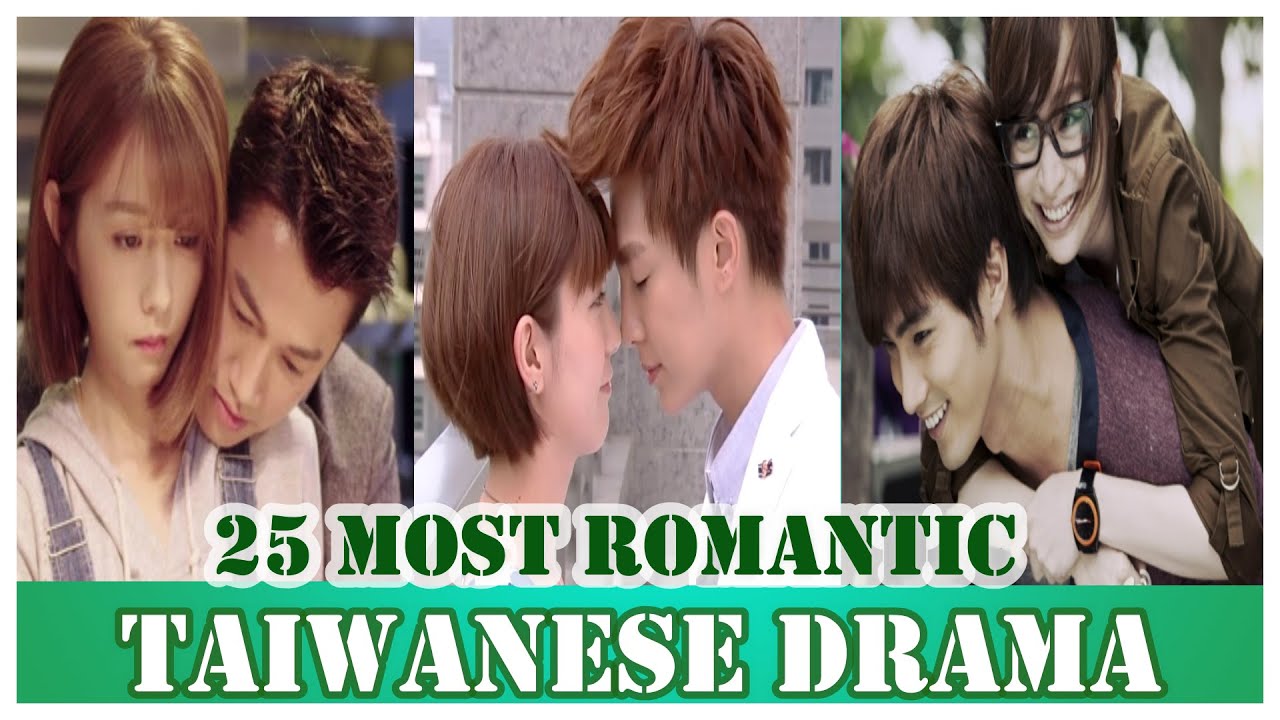 25 Top 25 Most Romantic Taiwanese Dramas (2001-2019) ❤️ | Must-Watch Love Stories