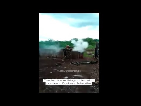 Chechen forces firing at Ukrainian position in Donbass. Russia Ukraine war